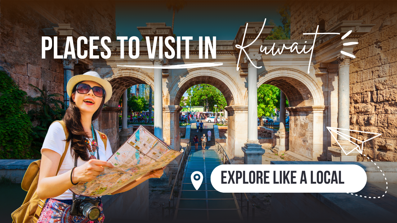 Places to Visit in Kuwait