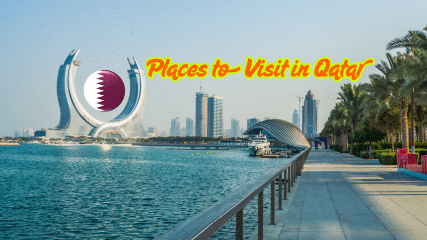Places to Visit in Qatar