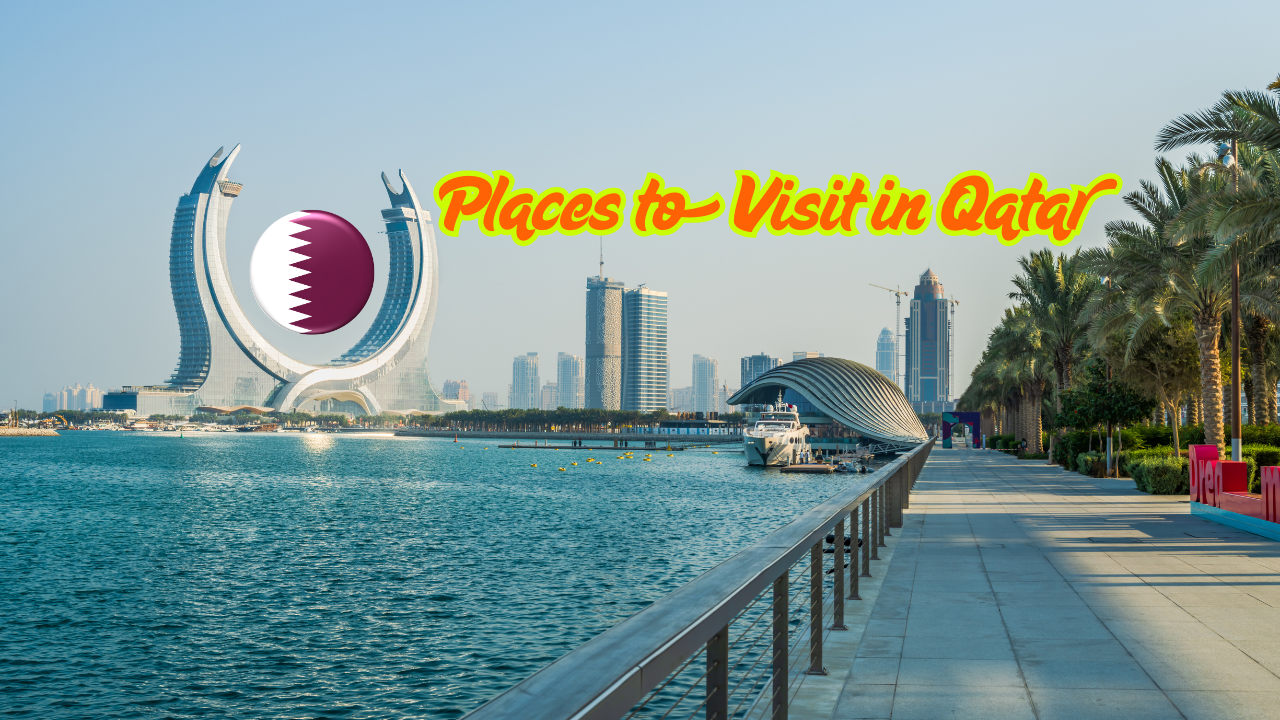 Places to Visit in Qatar