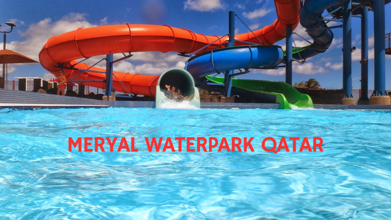 Meryal Waterpark Qatar