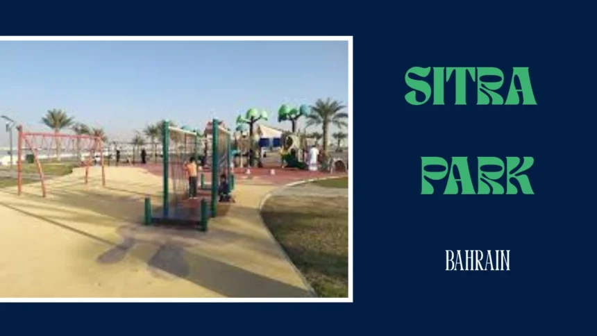 SITRA PARK